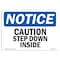 Signmission OSHA Notice, 3.5" Height, Caution Step Down Inside Sign, 5" X 3.5", Landscape OS-NS-D-35-L-10506 - alternate 1